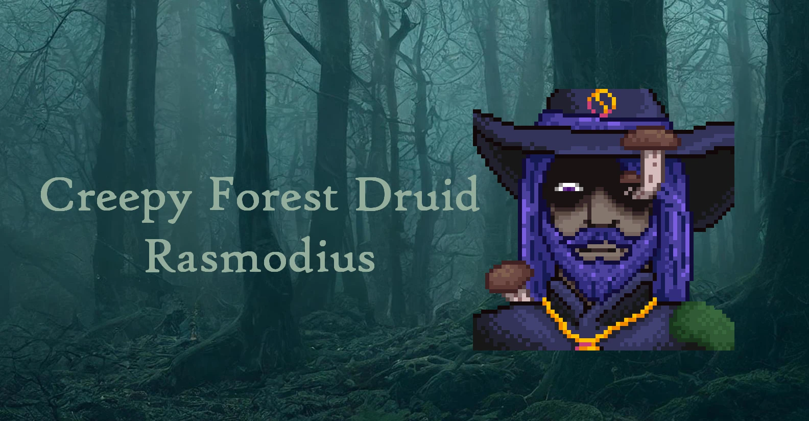 Creepy Forest Druid Rasmodius